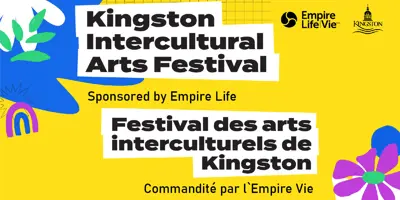 "Kingston Intercultural Arts Festival/Festival des arts Interculturels de Kingston" in black on a yellow background with multicoloured flowers.